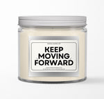 Keep Moving Forward 12oz Candle