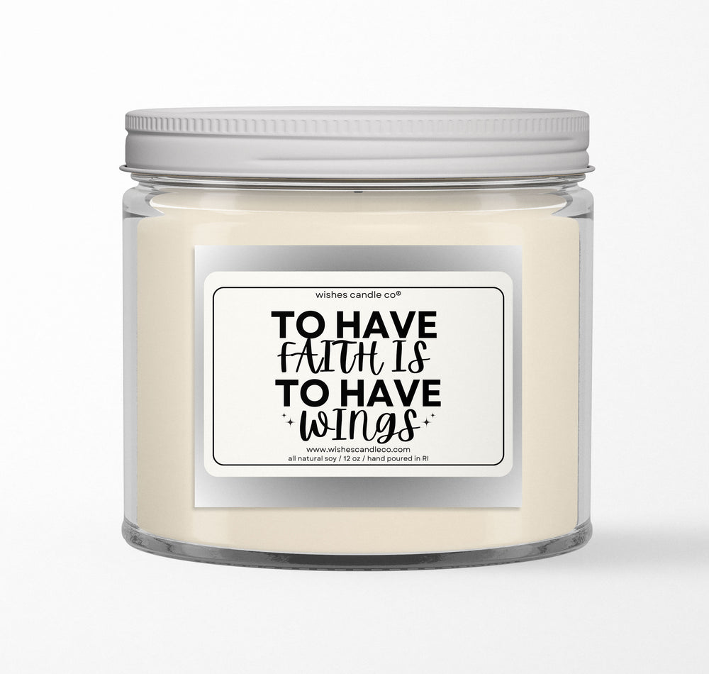 To Have Faith 12oz Candle